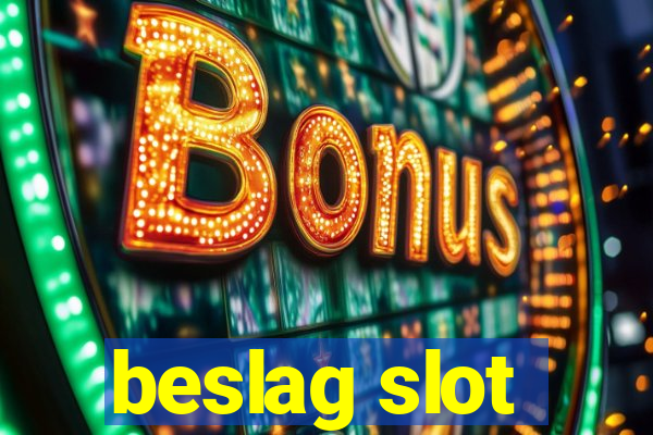 beslag slot