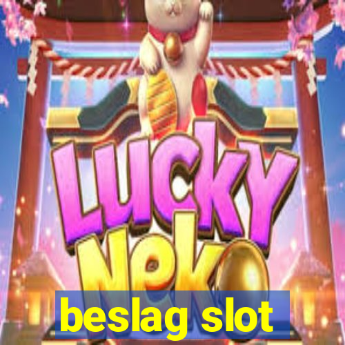 beslag slot