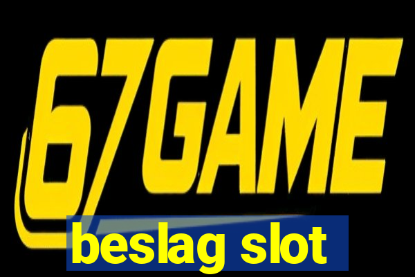 beslag slot