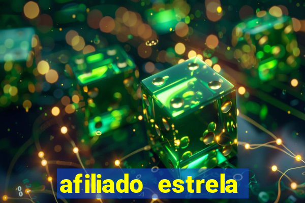 afiliado estrela bet login