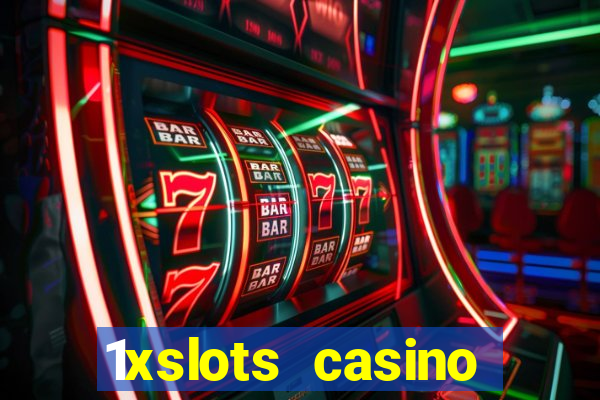 1xslots casino бонус за регистрацию