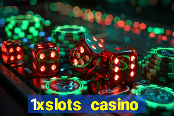 1xslots casino бонус за регистрацию