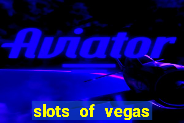 slots of vegas free online