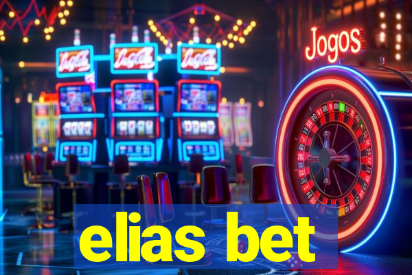 elias bet