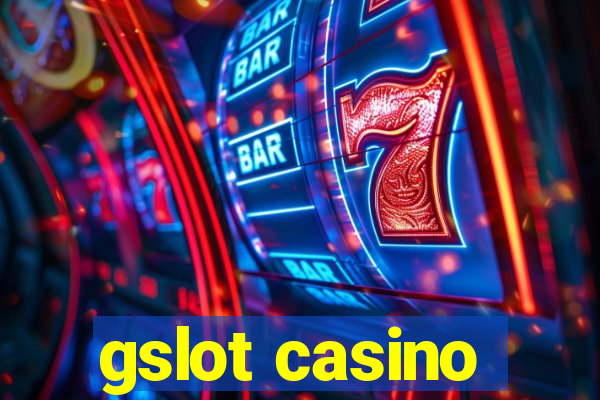 gslot casino