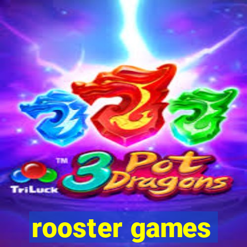 rooster games