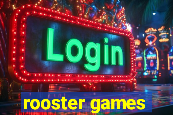 rooster games