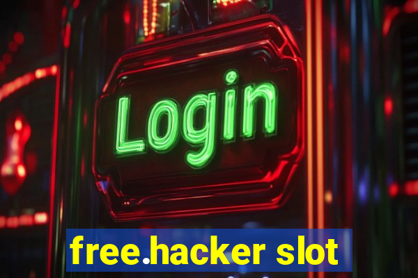 free.hacker slot