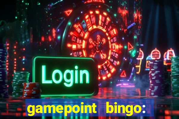 gamepoint bingo: jogo de bingo