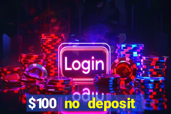 $100 no deposit mobile casino