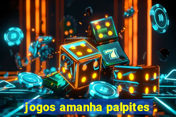 jogos amanha palpites