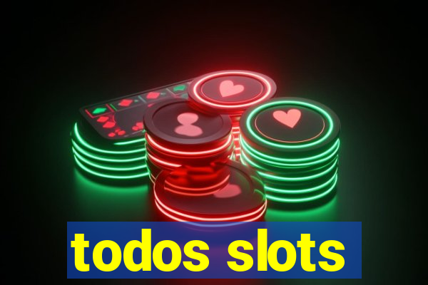 todos slots