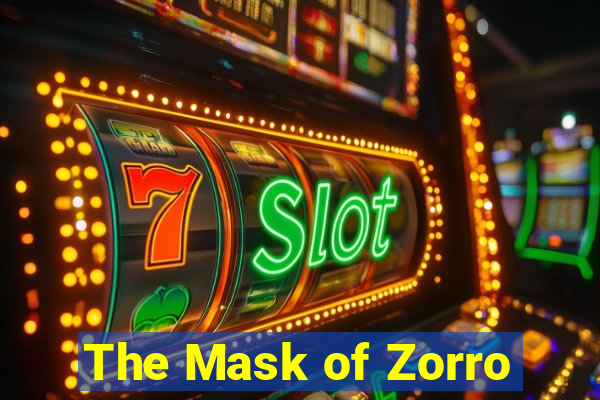 The Mask of Zorro