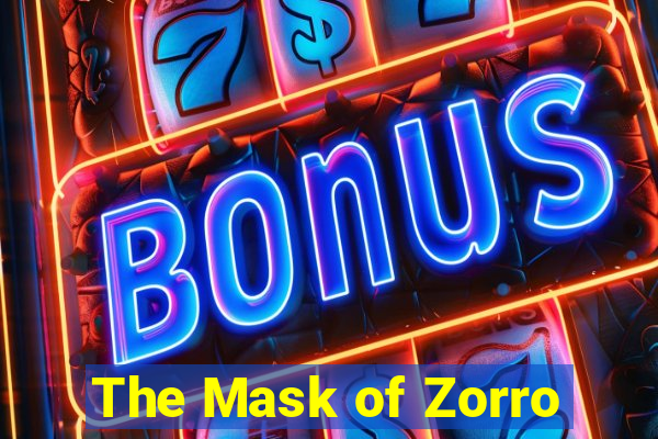 The Mask of Zorro