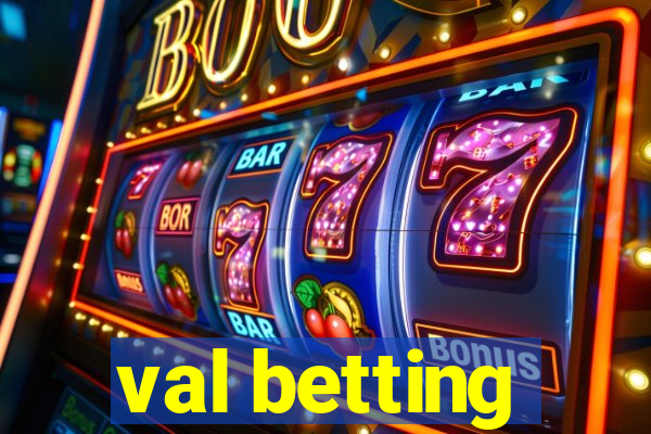 val betting