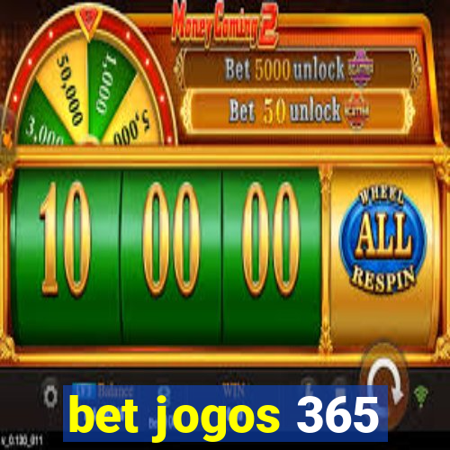 bet jogos 365