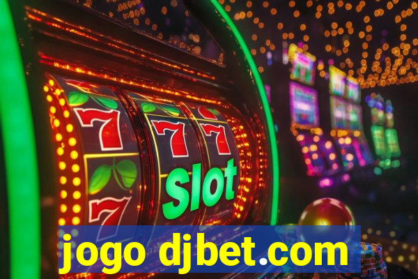 jogo djbet.com