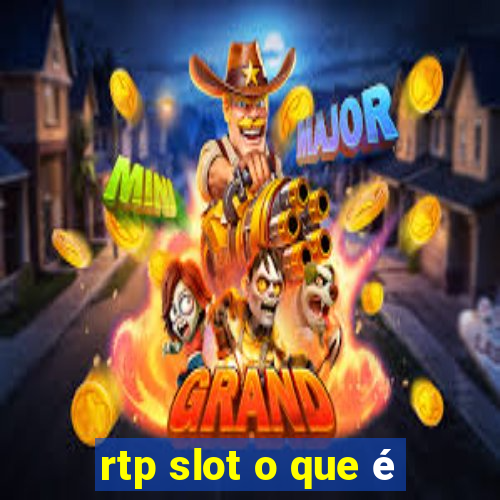 rtp slot o que é