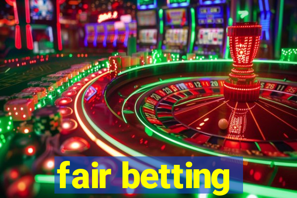 fair betting