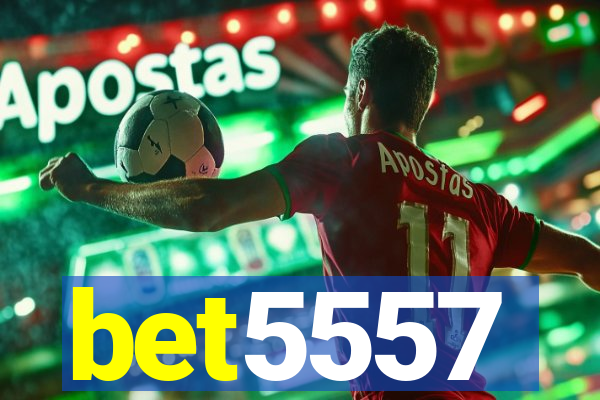 bet5557