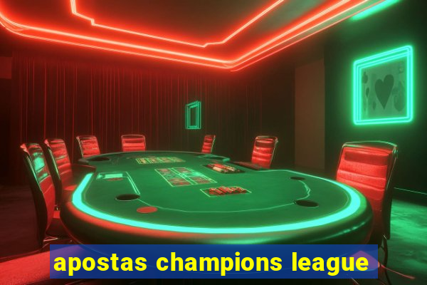 apostas champions league