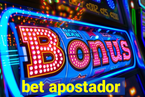 bet apostador