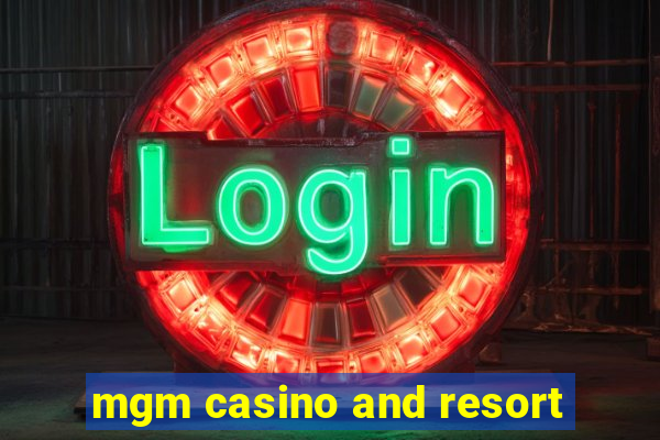 mgm casino and resort