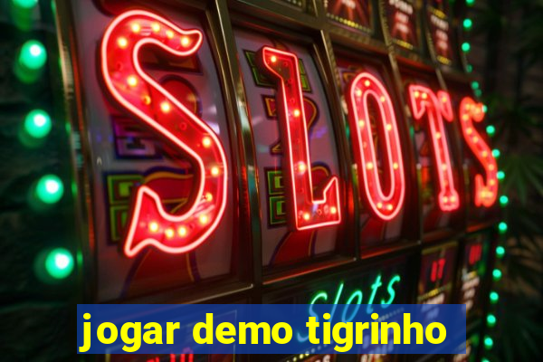 jogar demo tigrinho