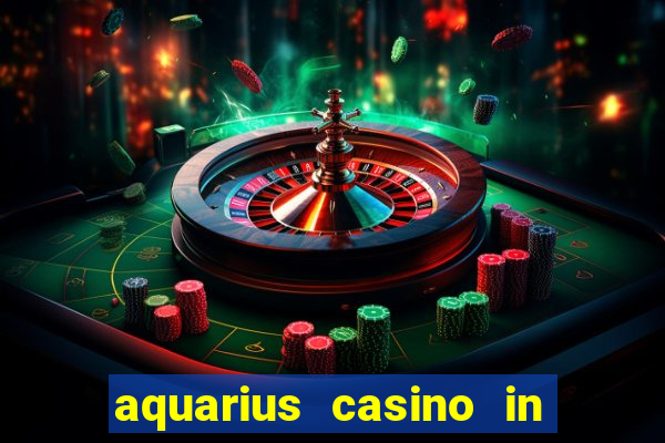 aquarius casino in laughlin nevada