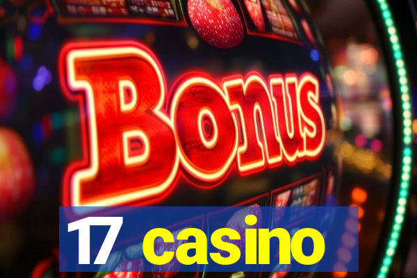 17 casino