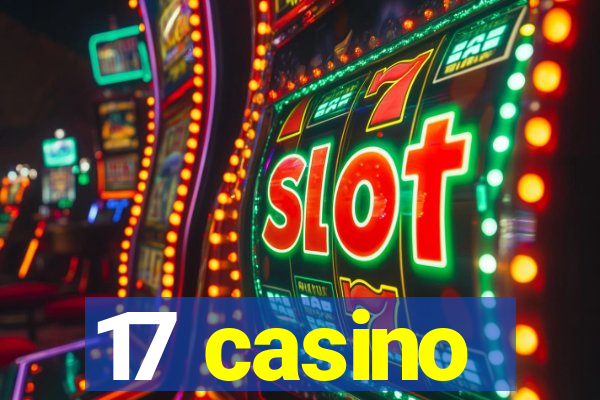 17 casino