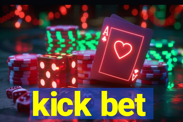 kick bet