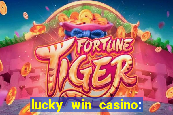 lucky win casino: vegas slots