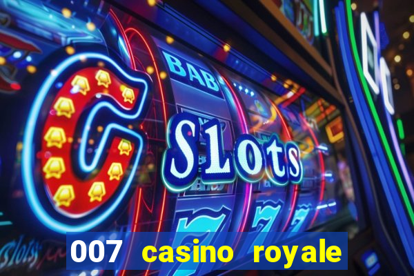 007 casino royale 2006 go filmes