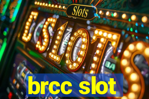 brcc slot