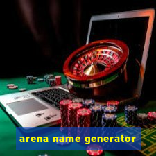 arena name generator