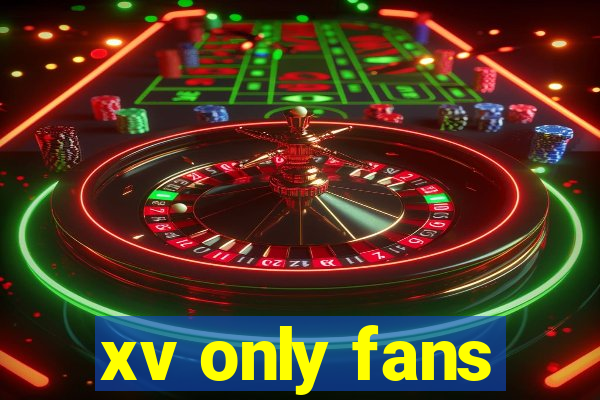 xv only fans