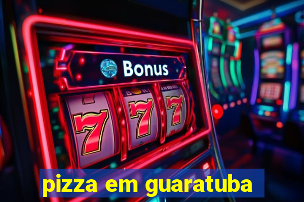 pizza em guaratuba