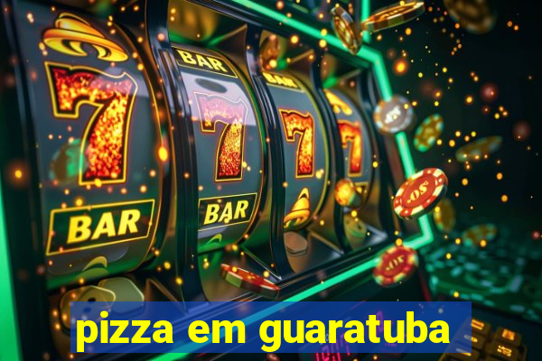 pizza em guaratuba