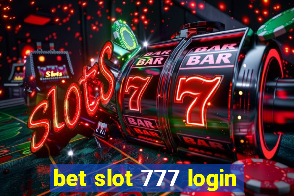 bet slot 777 login