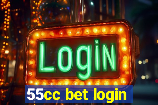 55cc bet login