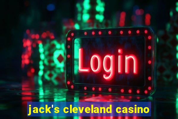 jack's cleveland casino