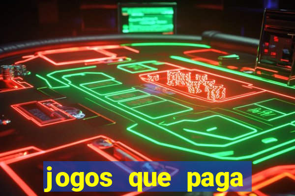 jogos que paga para jogar