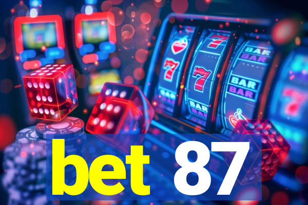 bet 87