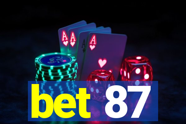 bet 87