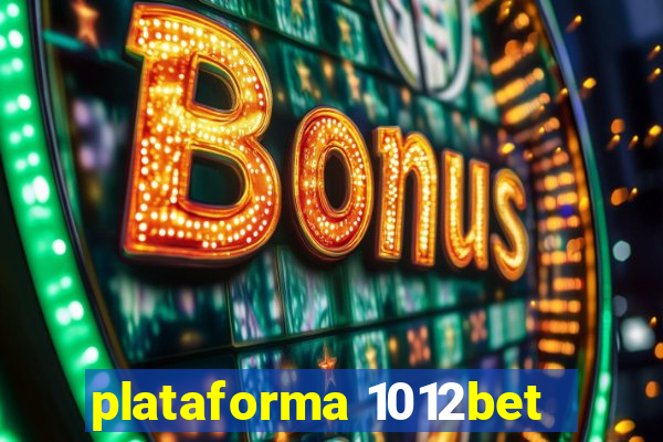 plataforma 1012bet