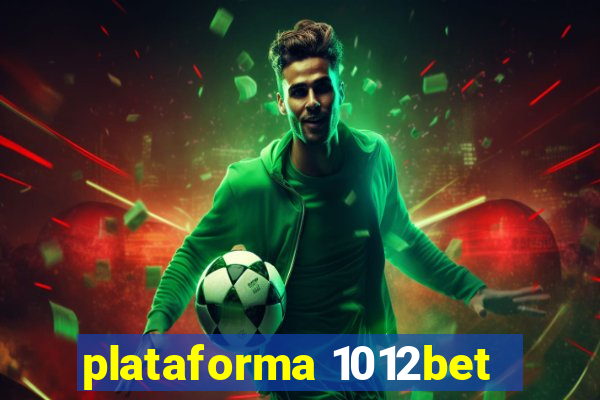 plataforma 1012bet