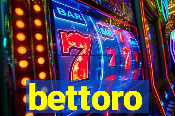 bettoro