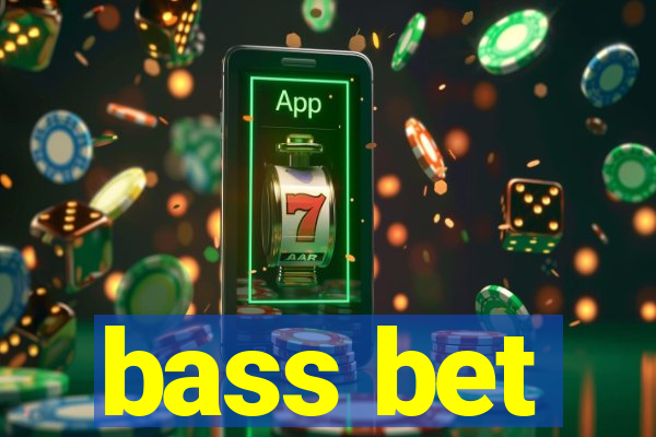 bass bet