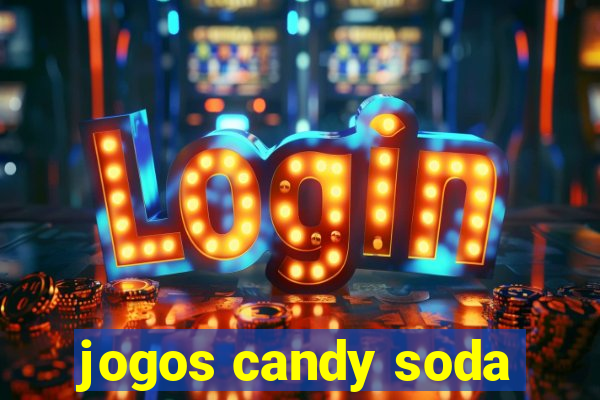 jogos candy soda